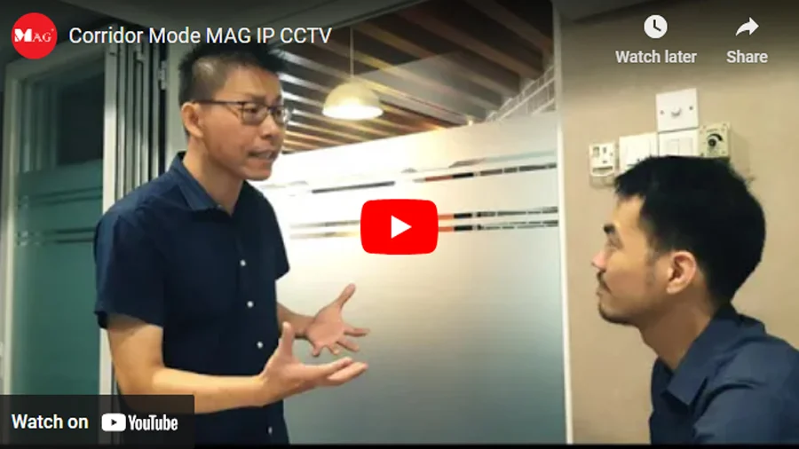 Corridor Mode MAG IP CCTV Corridor Mode MAG IP CCTV